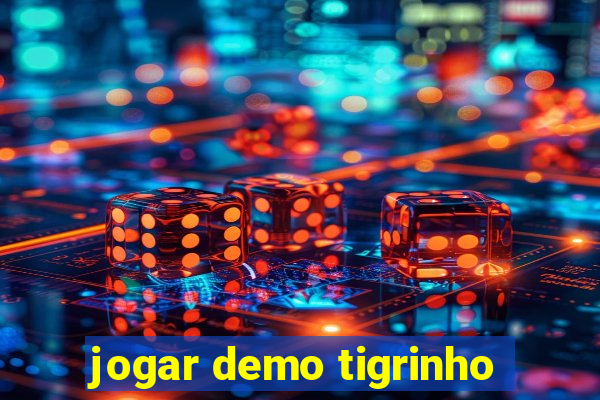 jogar demo tigrinho